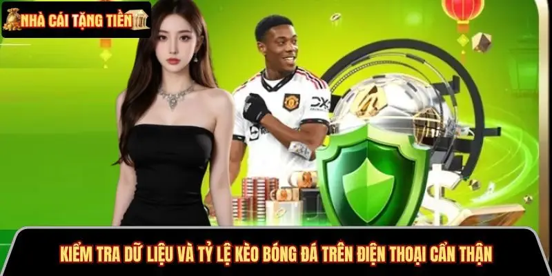 Cách phân tích kèo bóng đá trên điện thoại