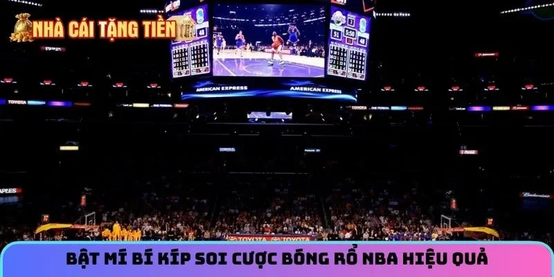 Bật mí bí kíp soi cược bóng rổ NBA hiệu quả